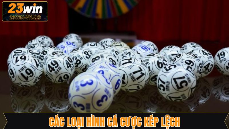 Điểm qua 3 hình thức lô lệch được áp dụng thường xuyên