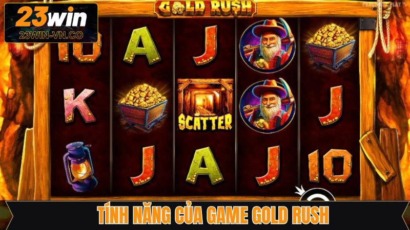 Các chức năng đặc biệt trong slot game Gold Rush