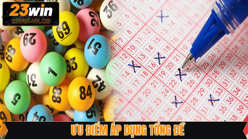 Tập hợp những ưu điểm khi áp dụng cách thức tổng đề