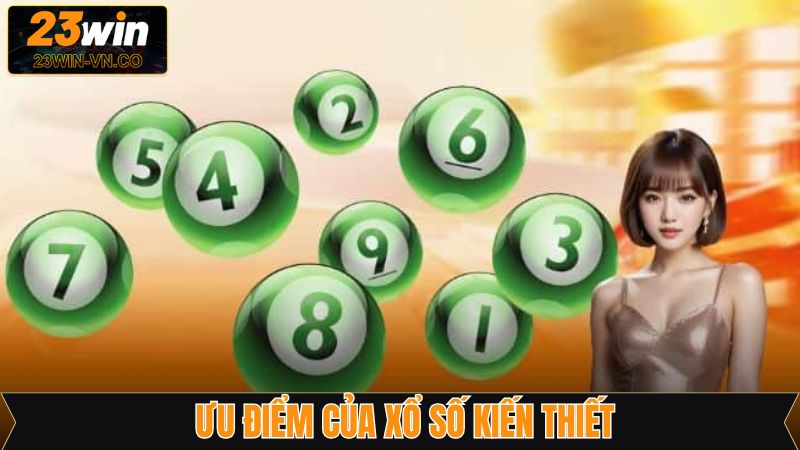 Những điểm mạnh khiến quay số kiến thiết được ưa chuộng